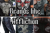 Brands like Affliction: which brands are similar to Affliction clothing?